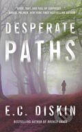 Kniha: Desperate Paths (E. C. Diskin). Thomas & Mercer, 2019