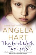 Kniha: The Girl With Two Lives (Angela Hart). Bluebird, 2018