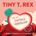 Kniha: Tiny T. Rex and the Perfect Valentine (Jonathan Stutzman). Chronicle Books, 2020