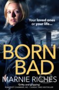 Kniha: Born Bad (Marnie Riches). Avon, 2017