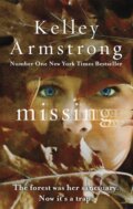 Kniha: Missing (Kelley Armstrong). Atom, 2017