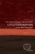 Kniha: Utilitarianism (Katarzyna De Lazari-Radek a Peter Singer). Oxford University Press, 2017