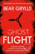 Kniha: Bear Grylls: Ghost Flight (Bear Grylls). Orion, 2018