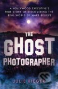 Kniha: The Ghost Photographer (Julie Rieger). Atria Books, 2020