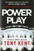 Kniha: Power Play (Kent. Tony). Elliott and Thompson, 2020
