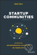 Kniha: Startup Communities (Feld Brad). John Wiley & Sons, 2020