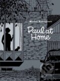 Kniha: Paul At Home (Michel Rabagliati). Drawn and Quarterly, 2020