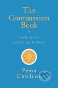 Kniha: The Compassion Book (Pema Chodron). , 2017