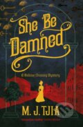 Kniha: She Be Damned (Tija. M.J). Legend Press Ltd, 2017