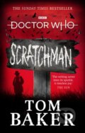 Kniha: Doctor Who: Scratchman (James Goss a Tom Baker). BBC Books, 2020