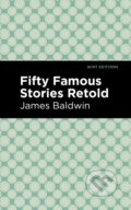 Kniha: Fifty Famous Stories Retold (James Baldwin). , 2020