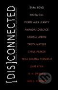 Kniha: [Dis]Connected Volume 1 (Amanda Lovelace, Michelle Halket, Nikita Gill a Iain S. Thomas). , 2018