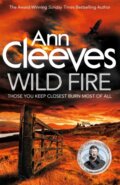 Kniha: Wild Fire (Ann Cleeves). MacMillan, 2018