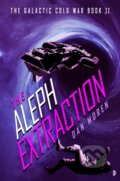 Kniha: The Aleph Extraction (Dan Moren). Angry Robot, 2020