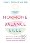 Kniha: The Hormone Balance Bible (Dr Shawn Tassone). Hay House, 2021