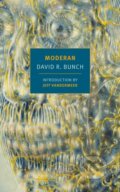 Kniha: Moderan (David R. Bunch a Jeff VanderMeer). , 2018