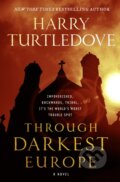 Kniha: Through Darkest Europe (Harry Turtledove). Tor Books, 2018