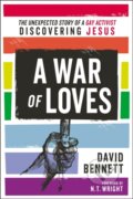 Kniha: A War of Loves (David Bennett). Zondervan, 2018