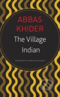 Kniha: The Village Indian (Abbas Khider). Seagull Books London Ltd, 2019