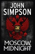 Kniha: Moscow, Midnight (Simpson John). John Murray, 2018