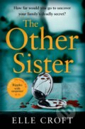 Kniha: The Other Sister (Elle Croft). Orion, 2018
