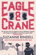 Kniha: Eagle & Crane (Suzanne Rindell). Allison & Busby, 2018