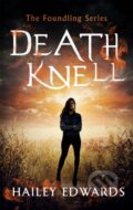 Kniha: Death Knell (Hailey Edwards). Piatkus, 2018