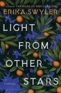Kniha: Light from Other Stars (Erika Swyler). , 2019