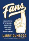 Kniha: Fans (Larry Olmsted). Algonquin Books, 2021