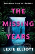 Kniha: The Missing Years (Lexie Elliott). Corvus, 2019