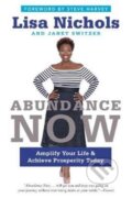 Kniha: Abundance Now (Janet Switzer a Lisa Nichols). , 2017