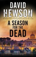 Kniha: A Season for the Dead (Hewson David). Severn House, 2018