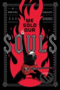 Kniha: We Sold Our Souls (Grady Hendrix). Quirk Books, 2018