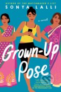 Kniha: Grown-Up Pose (Sonya Lalli). , 2020