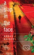 Kniha: A Slap in the Face (Abbas Khider). Seagull Books London Ltd, 2019