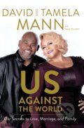 Kniha: Us Against the World (David Mann, Tamela Mann a Shaun Sanders). Thomas Nelson Publishers, 2020