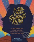 Kniha: Girl Called Genghis Khan, A (Michelle Lord). Sterling, 2019