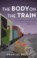 Kniha: The Body on the Train (Frances Brody). Piatkus, 2019