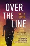 Kniha: Over the Line (Kelly Irvin). Thomas Nelson Publishers, 2019