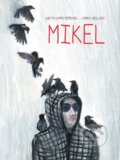 Kniha: Mikel (Judith Vanistendael). SelfMadeHero, 2019