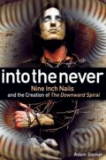 Kniha: Into The Never (Adam Steiner). Backbeat, 2020