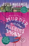 Kniha: Murder on the Pilgrims Way (Julie Wassmer). Constable, 2017