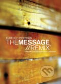 Kniha: Message Remix (Eugene H. Peterson). , 2018