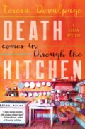 Kniha: Death Comes in Through the Kitchen (Teresa Dovalpage). Soho Press, 2019