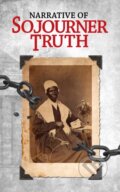 Kniha: Narrative of Sojourner Truth (Sojourer Truth). G&D Media, 2020