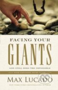 Kniha: Facing Your Giants (Max Lucado). Thomas Nelson Publishers, 2020