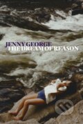 Kniha: The Dream of Reason (Jenny George). Copper Canyon, 2018