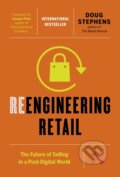Kniha: Reengineering Retail (Doug Stephens). , 2017