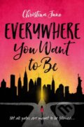 Kniha: Everywhere You Want to Be (Christina June). Blink, 2018