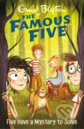 Kniha: Famous Five: Five Have A Mystery To Solve (Enid Blyton). Hodder Children's Books, 2017